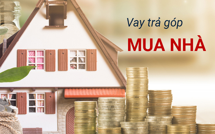Vay mua nhà trả góp